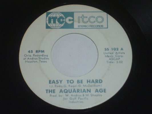 Aquarian Age (2) : Easy To Be Hard (7", Single)