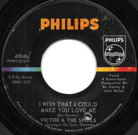 Victor & The Spoils : I Wish That I Could Make You Love Me (7")
