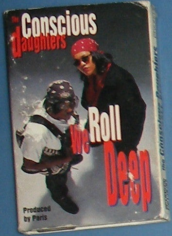 The Conscious Daughters : We Roll Deep (Cass, Maxi)