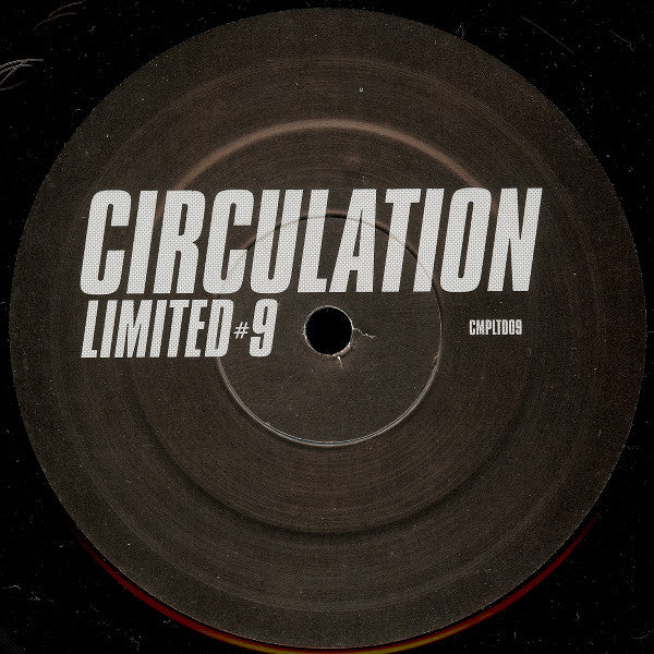 Circulation : Limited #9 (12", S/Sided, Ltd)