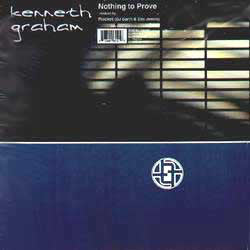 Kenneth Graham : Nothing To Prove (12")