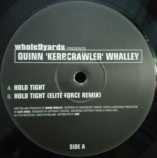 Quinn 'Kerbcrawler' Whalley* : Hold Tight (12")