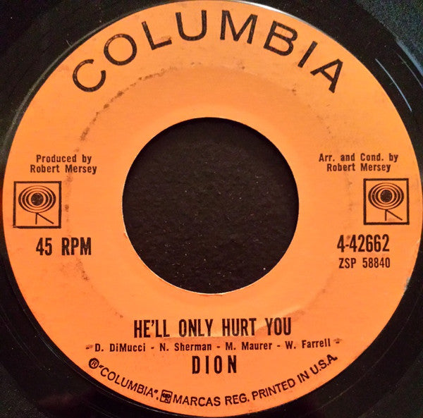 Dion (3) : Ruby Baby / He'll Only Hurt You (7", Single)