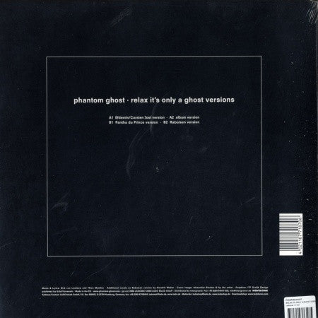 Phantom Ghost* : Relax It's Only A Ghost Versions (12")