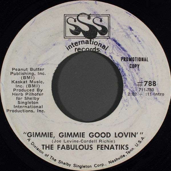 The Fabulous Fenatiks : Gimmie, Gimmie Good Lovin' (7", Promo)