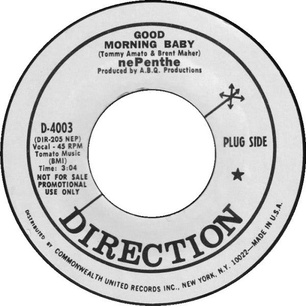 nePenthe (7) : Good Morning Baby / Slow It Down (7", Single, Promo)