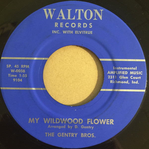 Uncle Orrie / The Gentry Brothers : Uncle Sam / My Wildwood Flower (7")