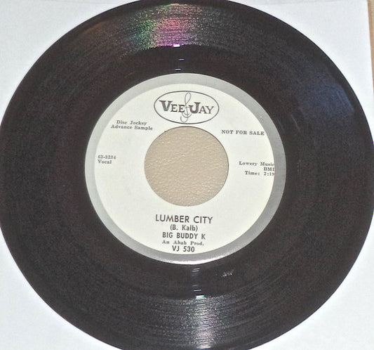 Big Buddy Kaye : Lumber City / White Sneakers And Bermuda Shorts (7", Promo)