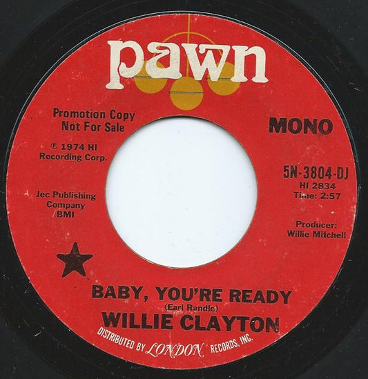 Willie Clayton : Baby, You're Ready (7", Single, Mono, Promo)