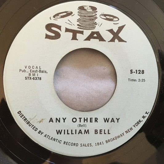 William Bell : Any Other Way / Please Help Me I'm Falling (7", Single)