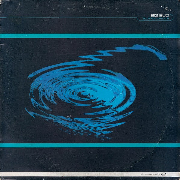 Big Bud : Blue 52 / Lifeline (12")