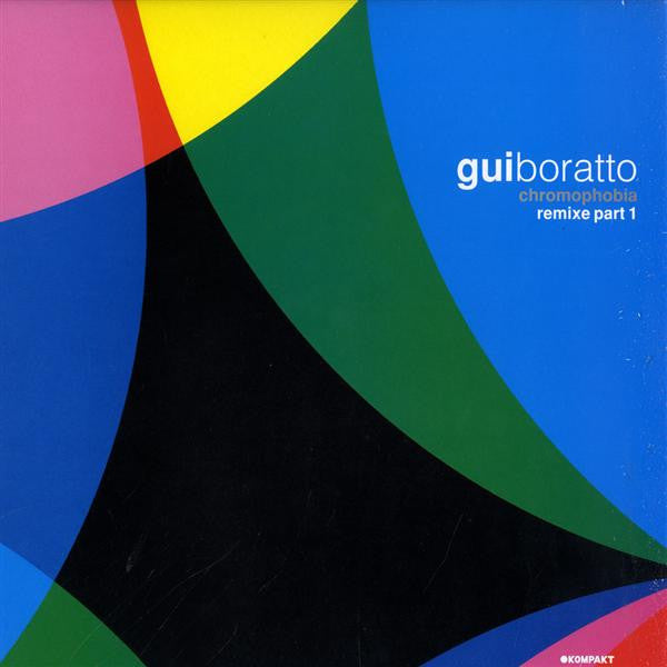 Gui Boratto : Chromophobia (Remixe Part 1) (12")