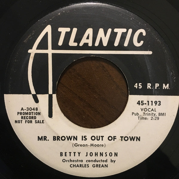Betty Johnson : Mr. Brown Is Out Of Town / There's Never Been A Night (7", Single, Promo)