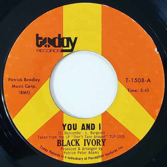 Black Ivory : You And I (7", Single, Styrene)